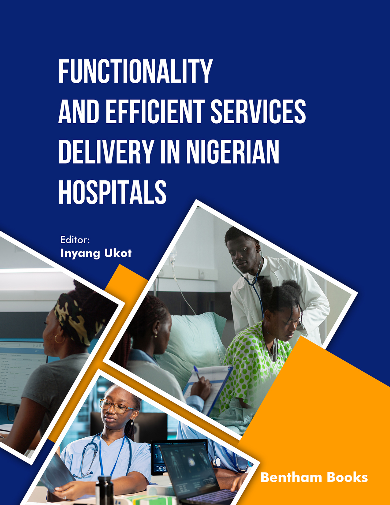 Functionality and Efficient Services Delivery in Nigerian Hospitals