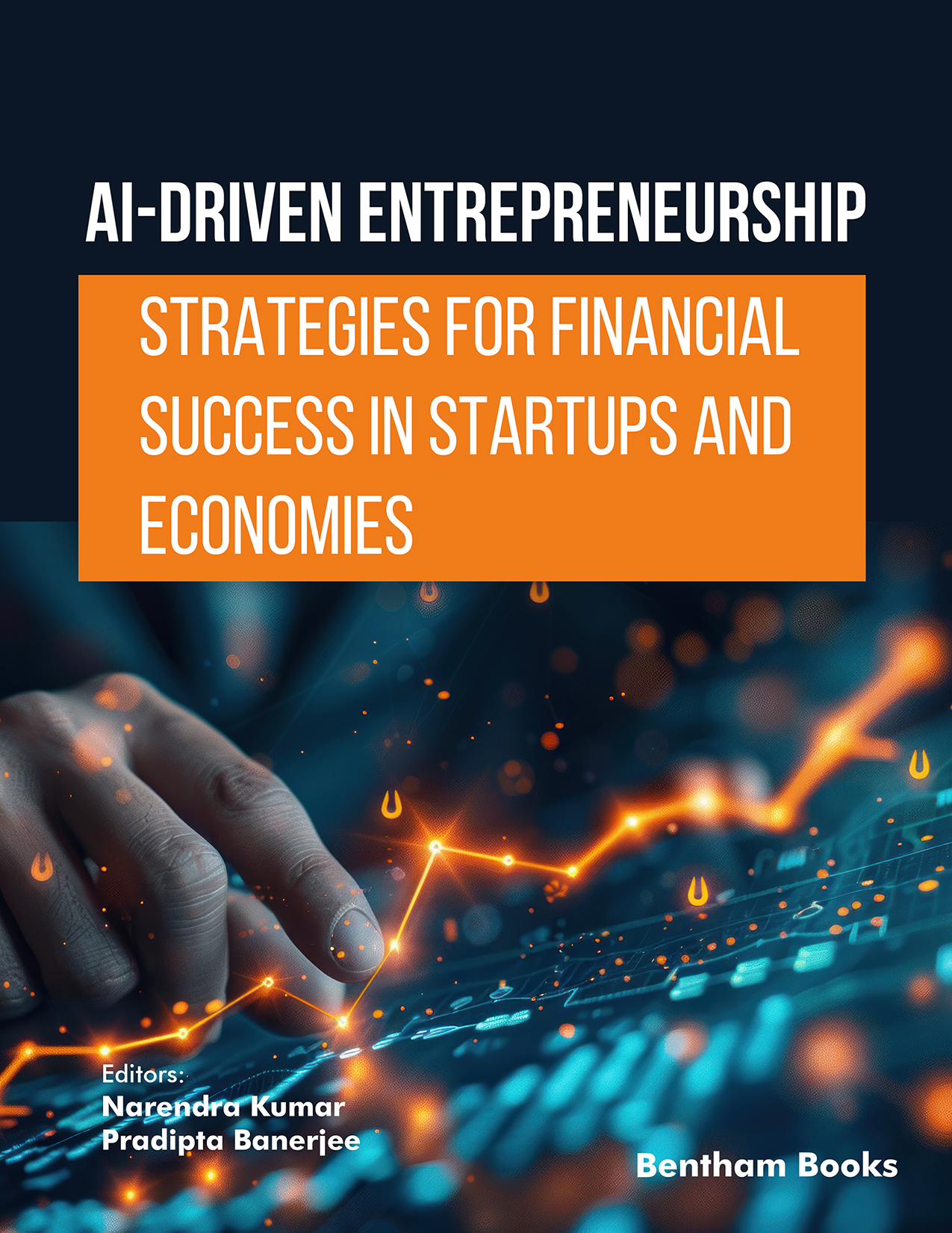 AI-Driven Entrepreneurship: Strategies for Financial Success in Startups and Economies
