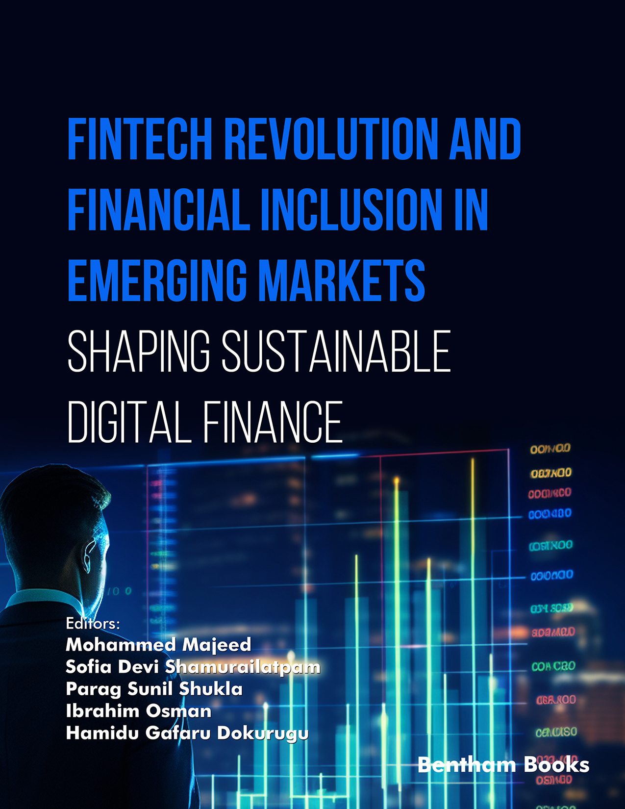 Fintech Revolution and Financial Inclusion in Emerging Markets: Shaping Sustainable Digital Finance