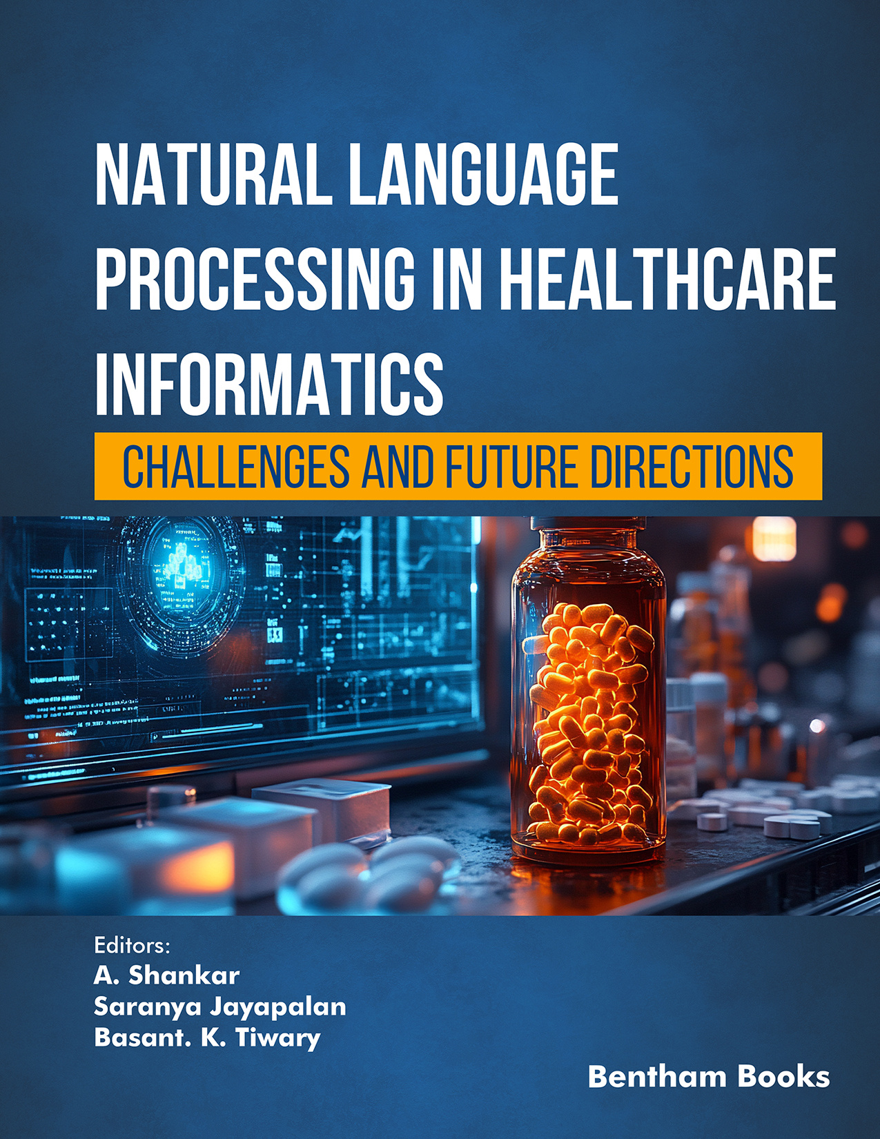 Natural Language Processing in Healthcare Informatics: Challenges and Future Directions Natural Language Processing in Healthcare Informatics: Challenges and Future Directions