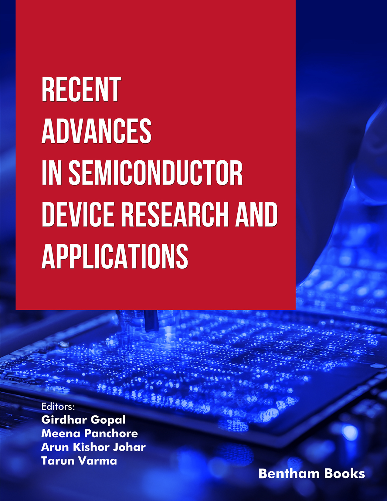 Recent Advances in Semiconductor Device Research and Applications