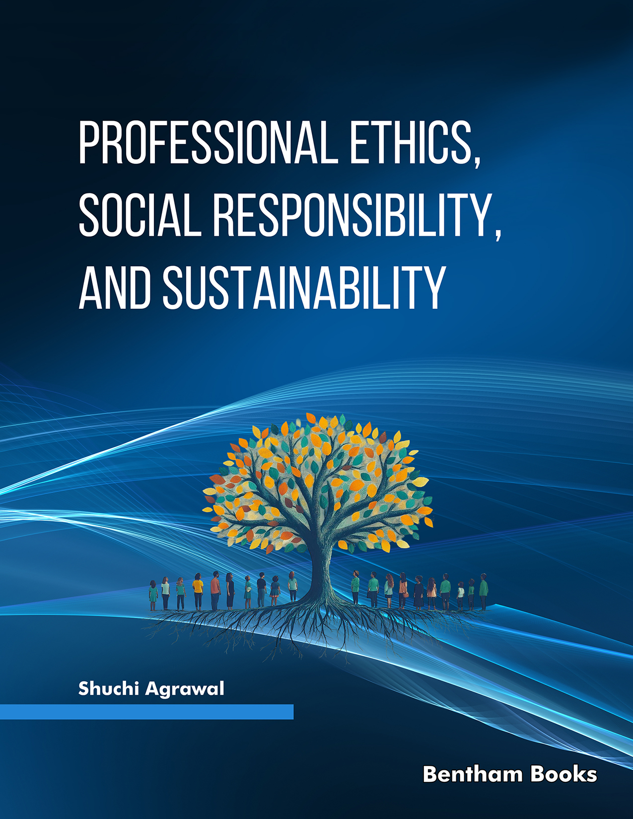 Professional Ethics, Social Responsibility, and Sustainability