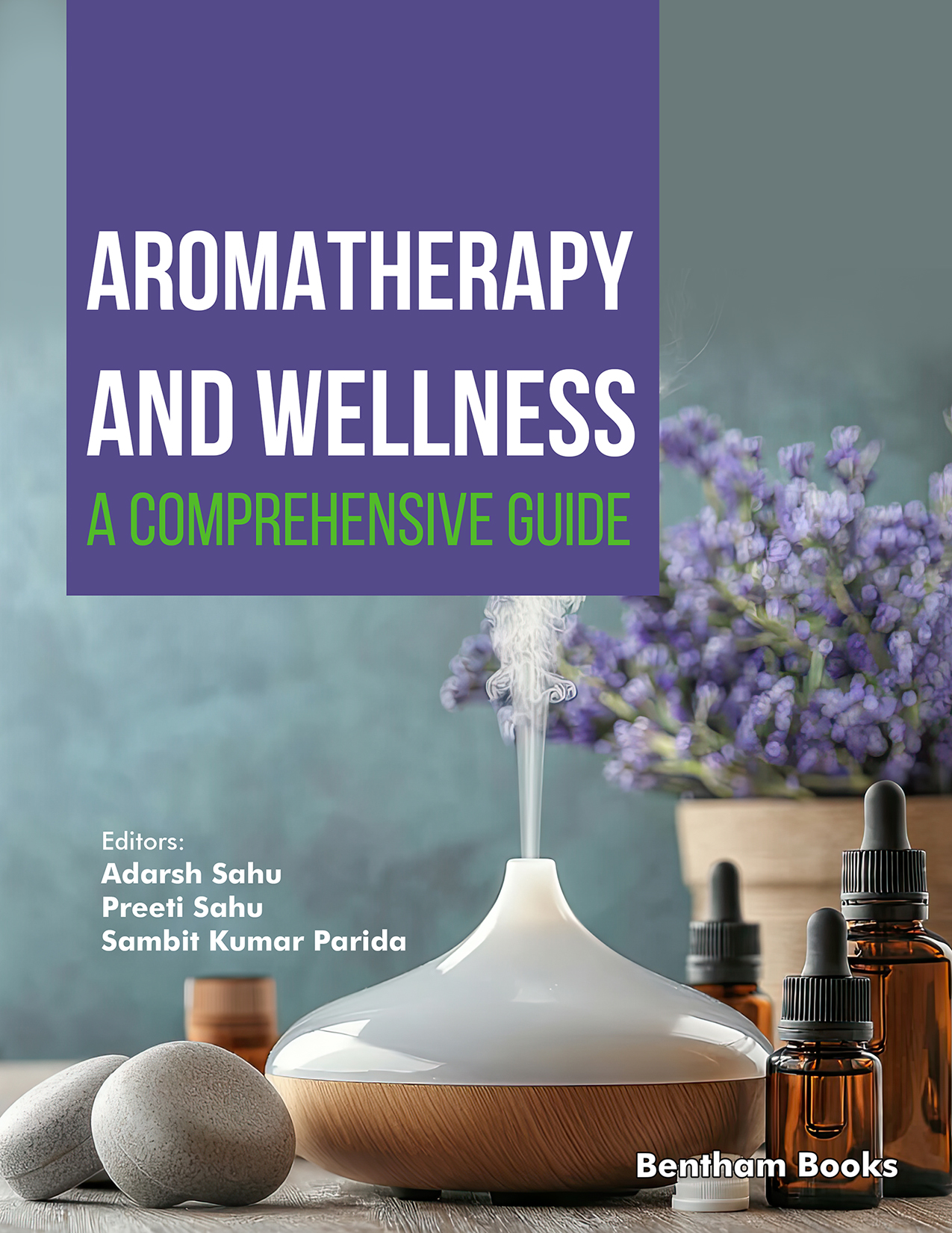Aromatherapy and Wellness: A Comprehensive Guide