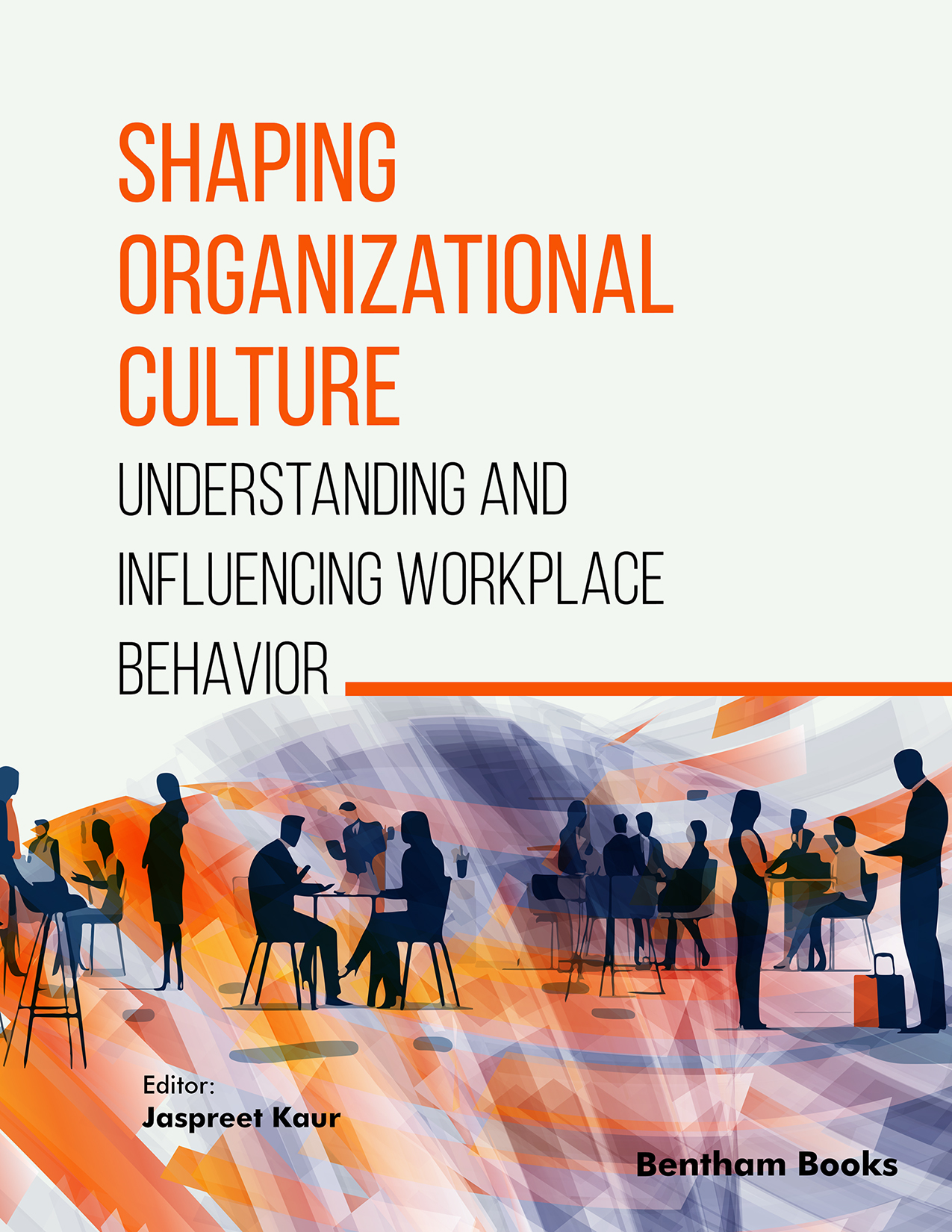 Shaping Organizational Culture: Understanding and Influencing Workplace Behavior