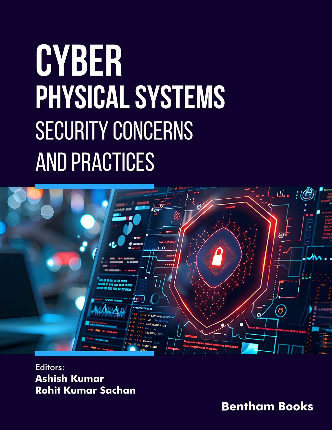 Cyber Physical Systems: Security Concerns and Practices Cyber Physical Systems: Security Concerns and Practices