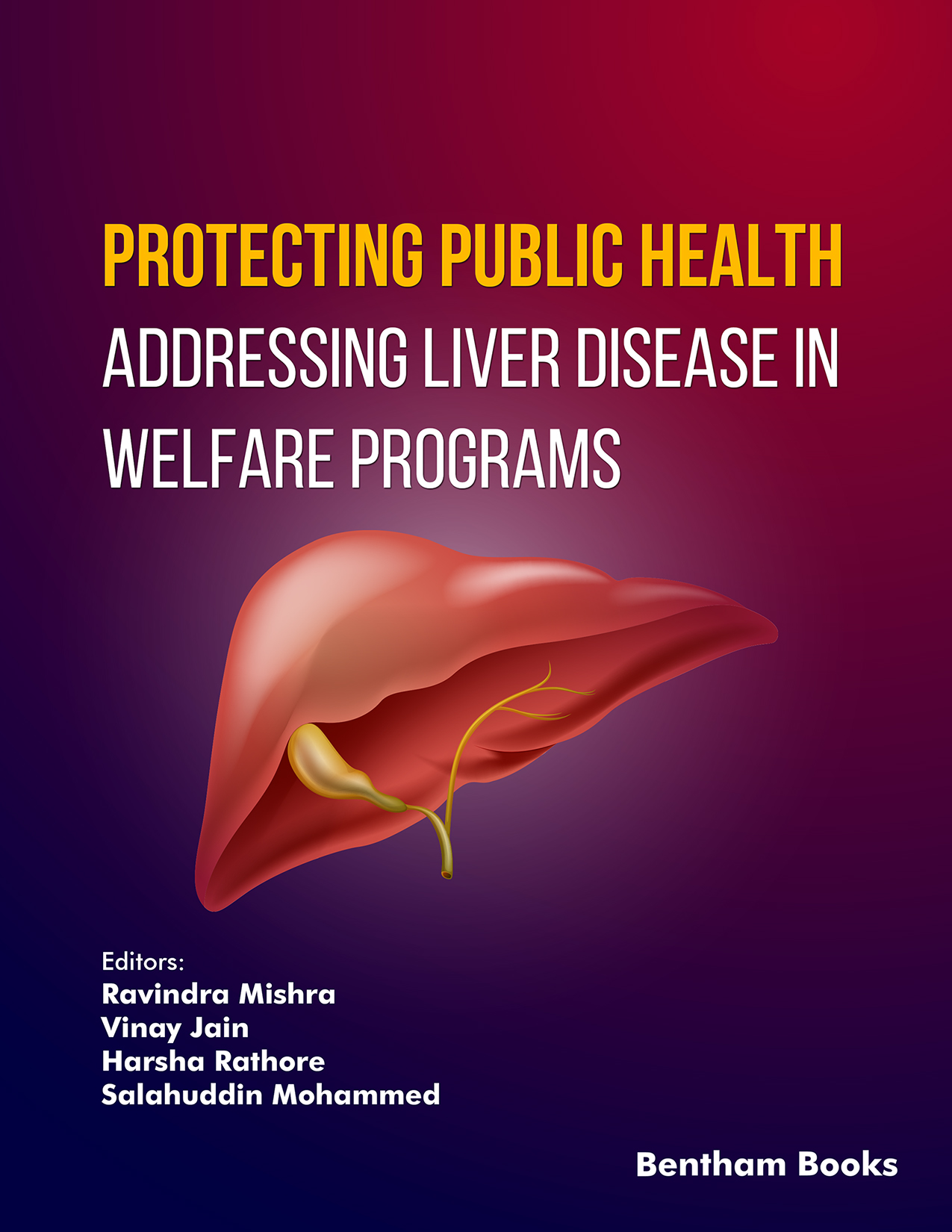 Protecting Public Health: Addressing Liver Disease in Welfare Programs Protecting Public Health: Addressing Liver Disease in Welfare Programs