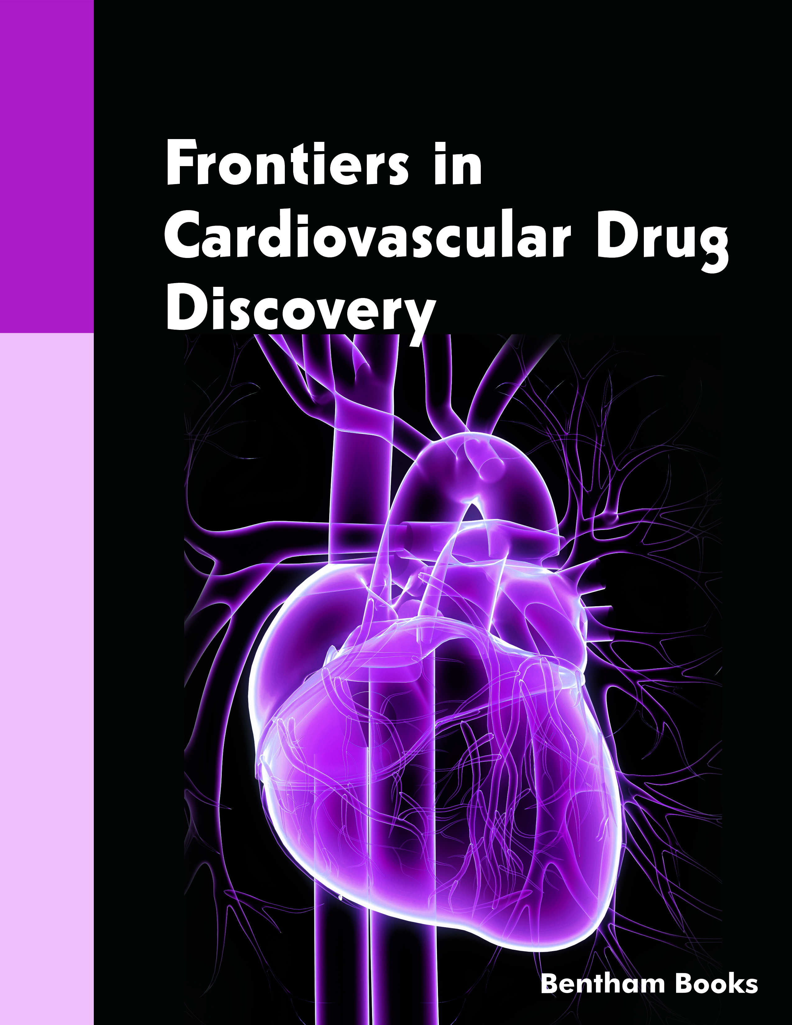 Frontiers in Cardiovascular Drug Discovery Frontiers in Cardiovascular Drug Discovery