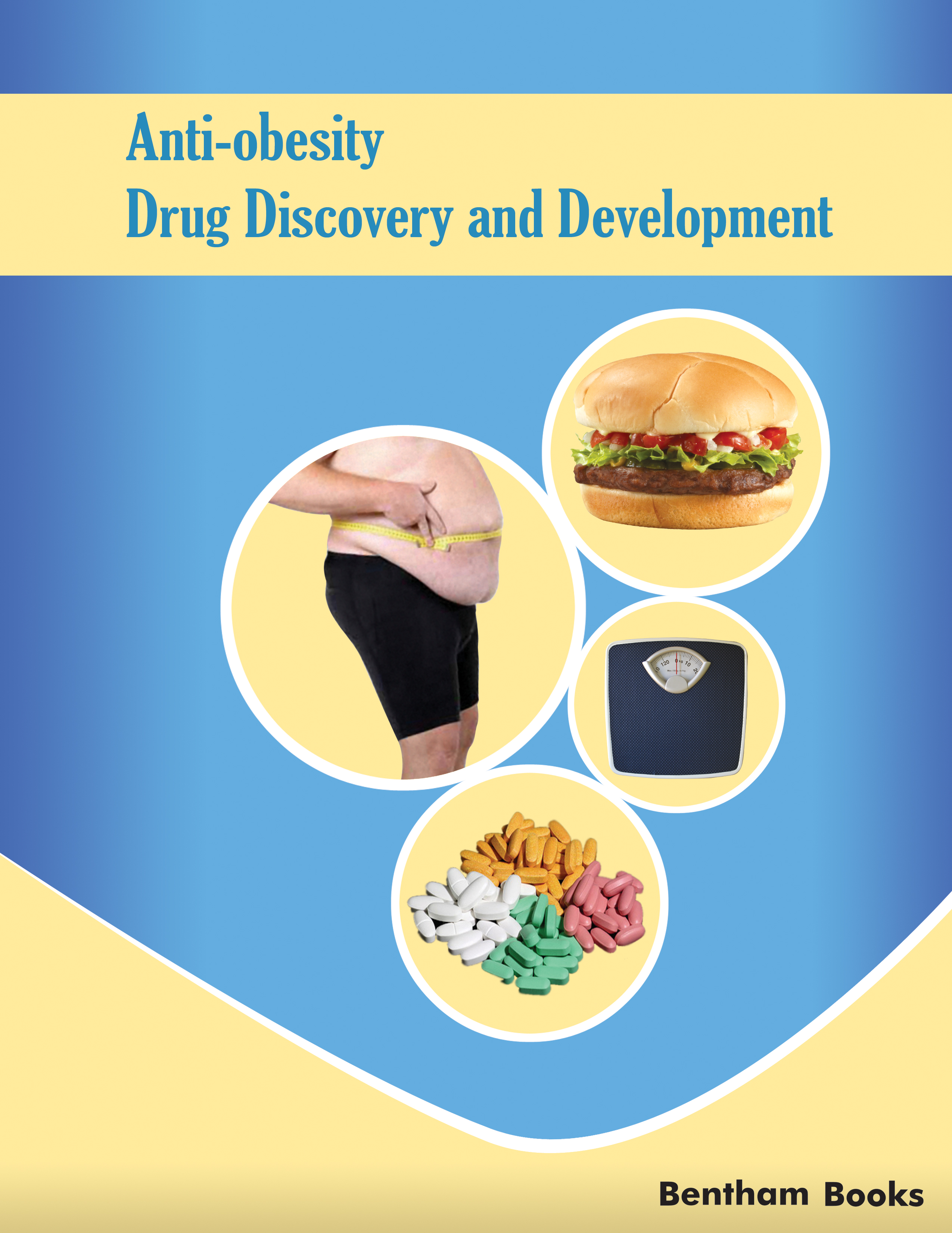 Anti-obesity Drug Discovery and Development Anti-obesity Drug Discovery and Development