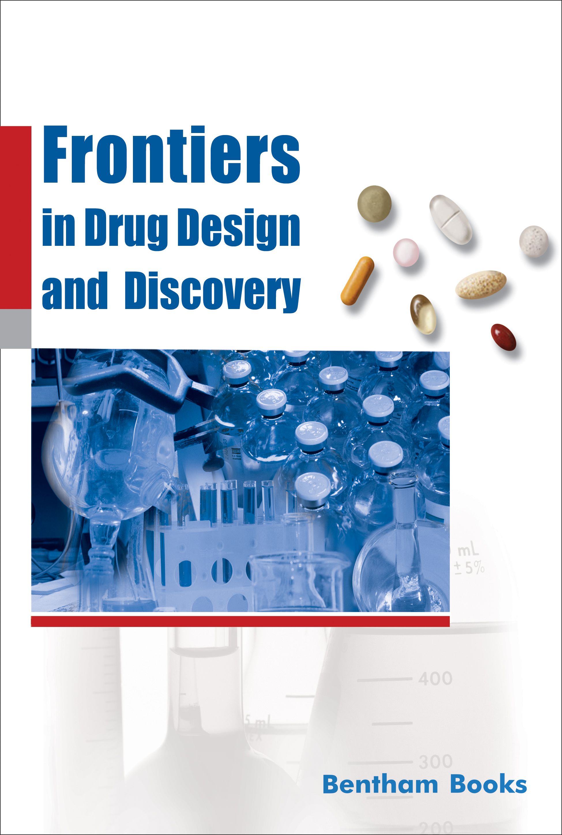 Frontiers in Drug Design and Discovery