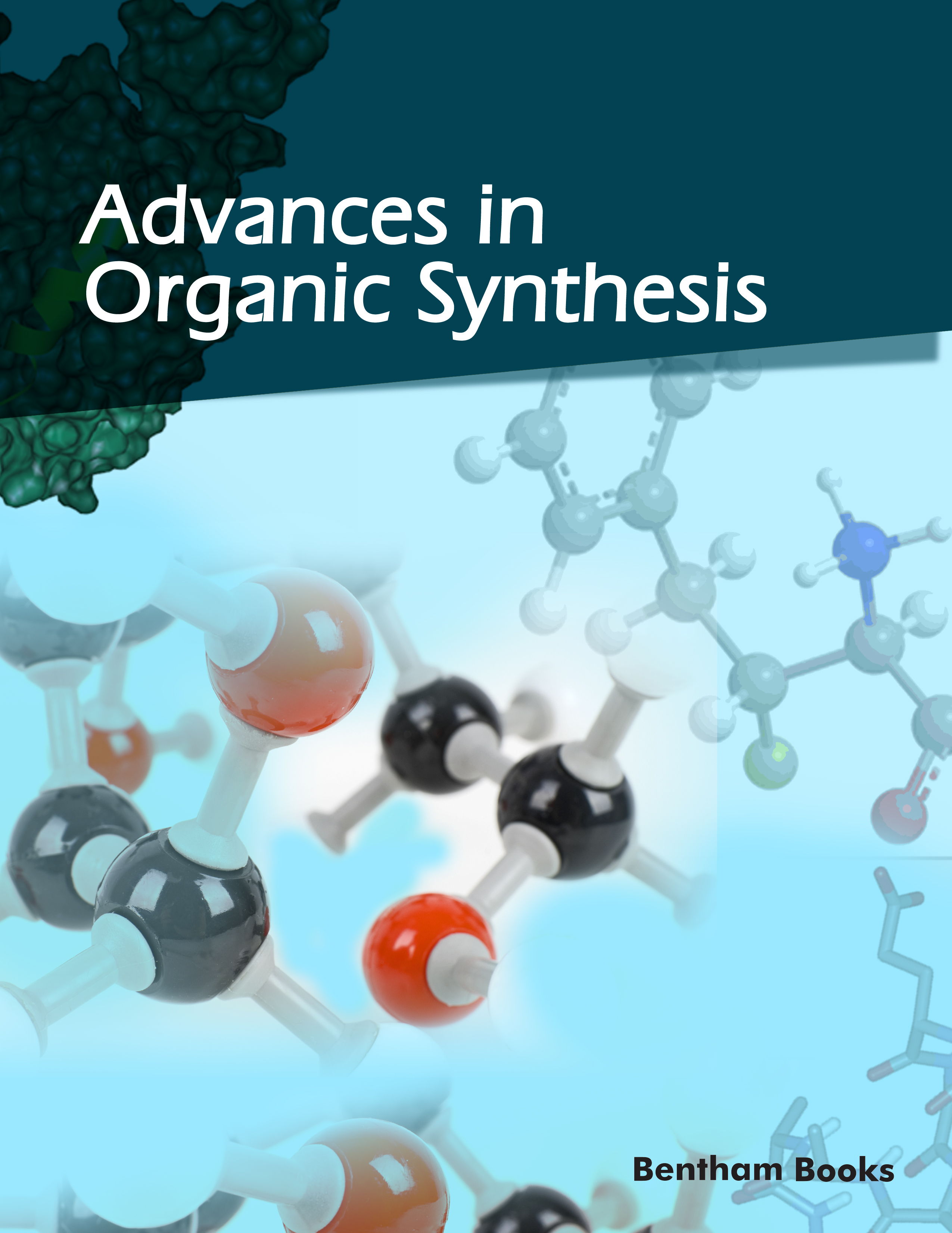 Advances in Organic Synthesis Advances in Organic Synthesis