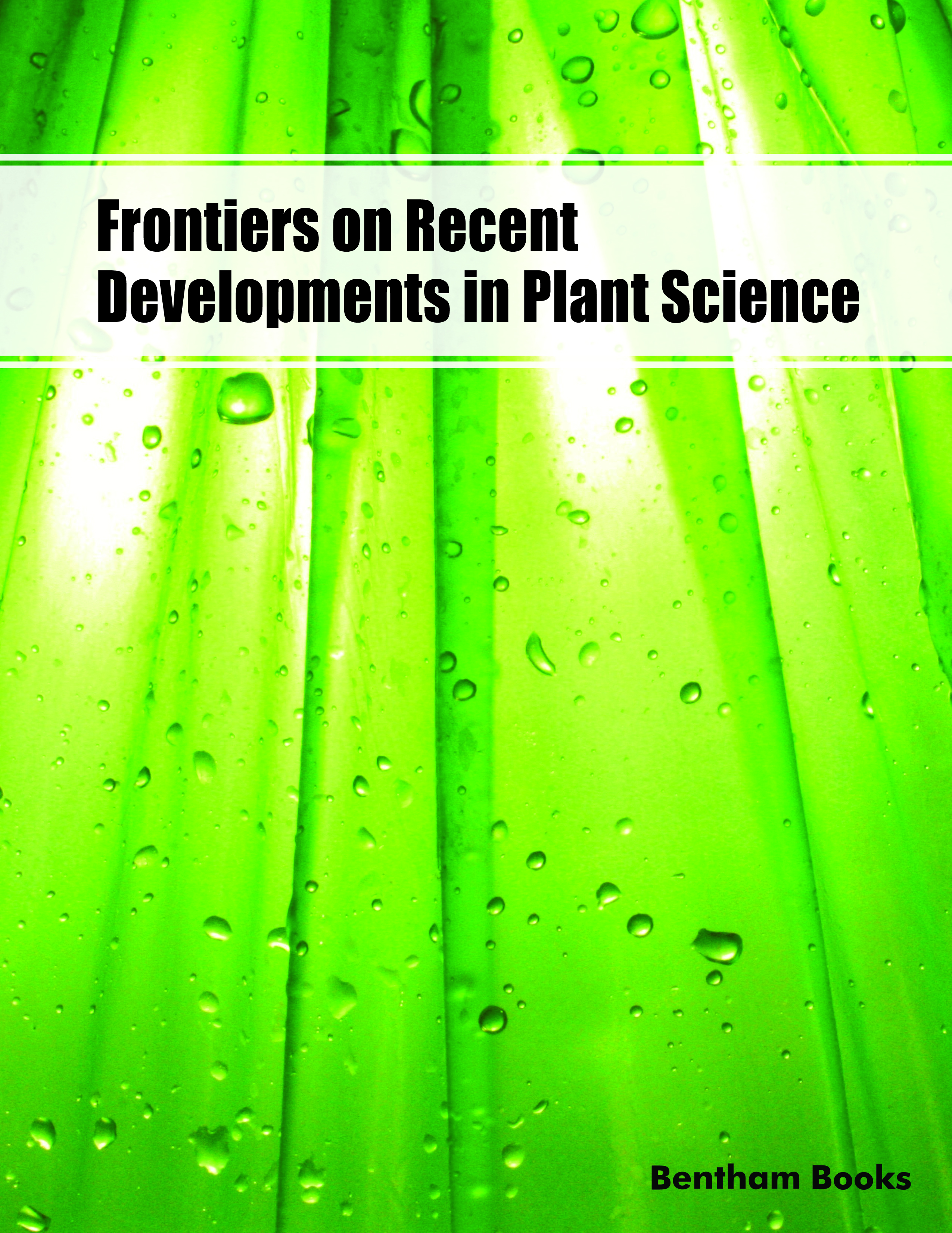 Frontiers on Recent Developments in Plant Science Frontiers on Recent Developments in Plant Science