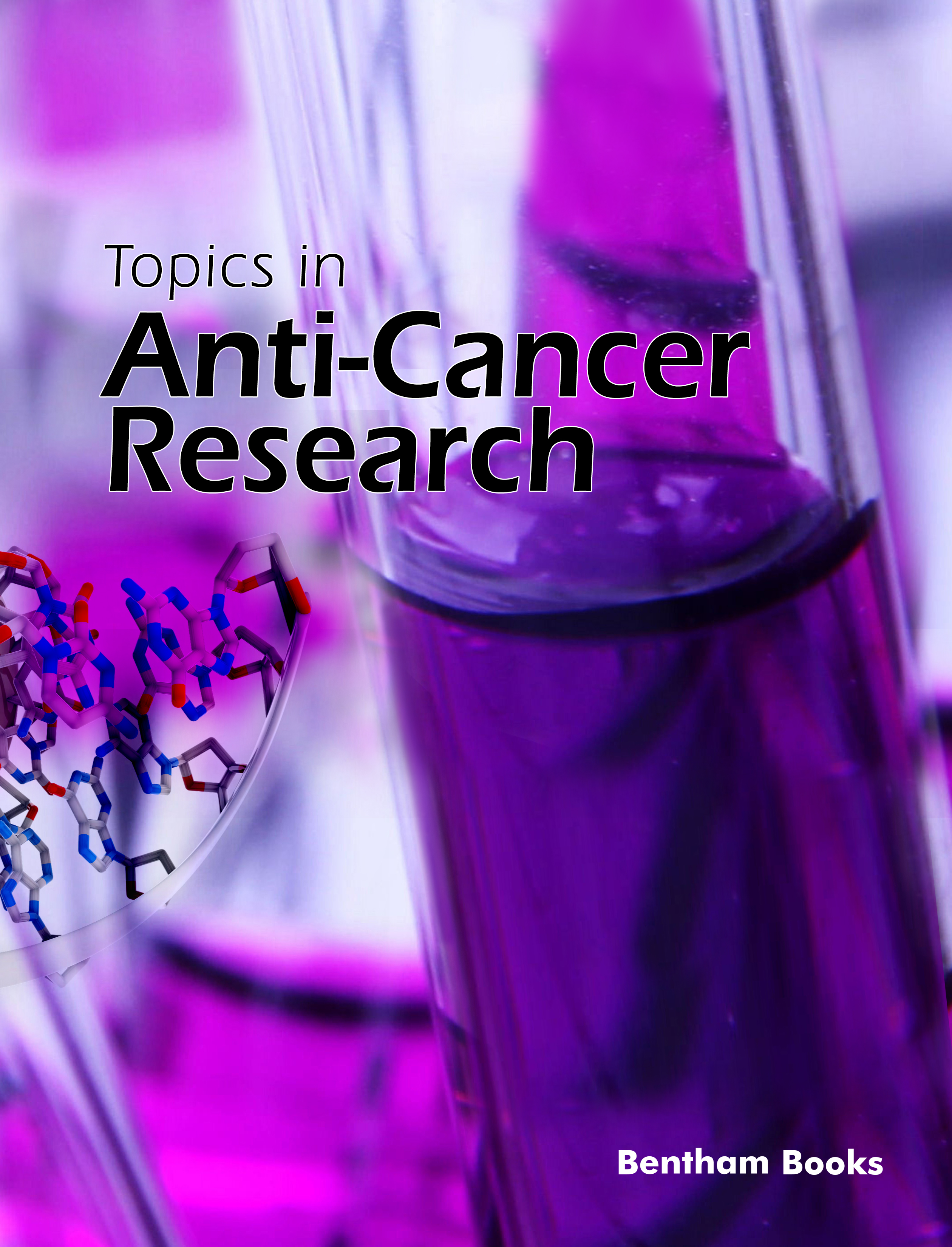 Topics in Anti-Cancer Research Topics in Anti-Cancer Research
