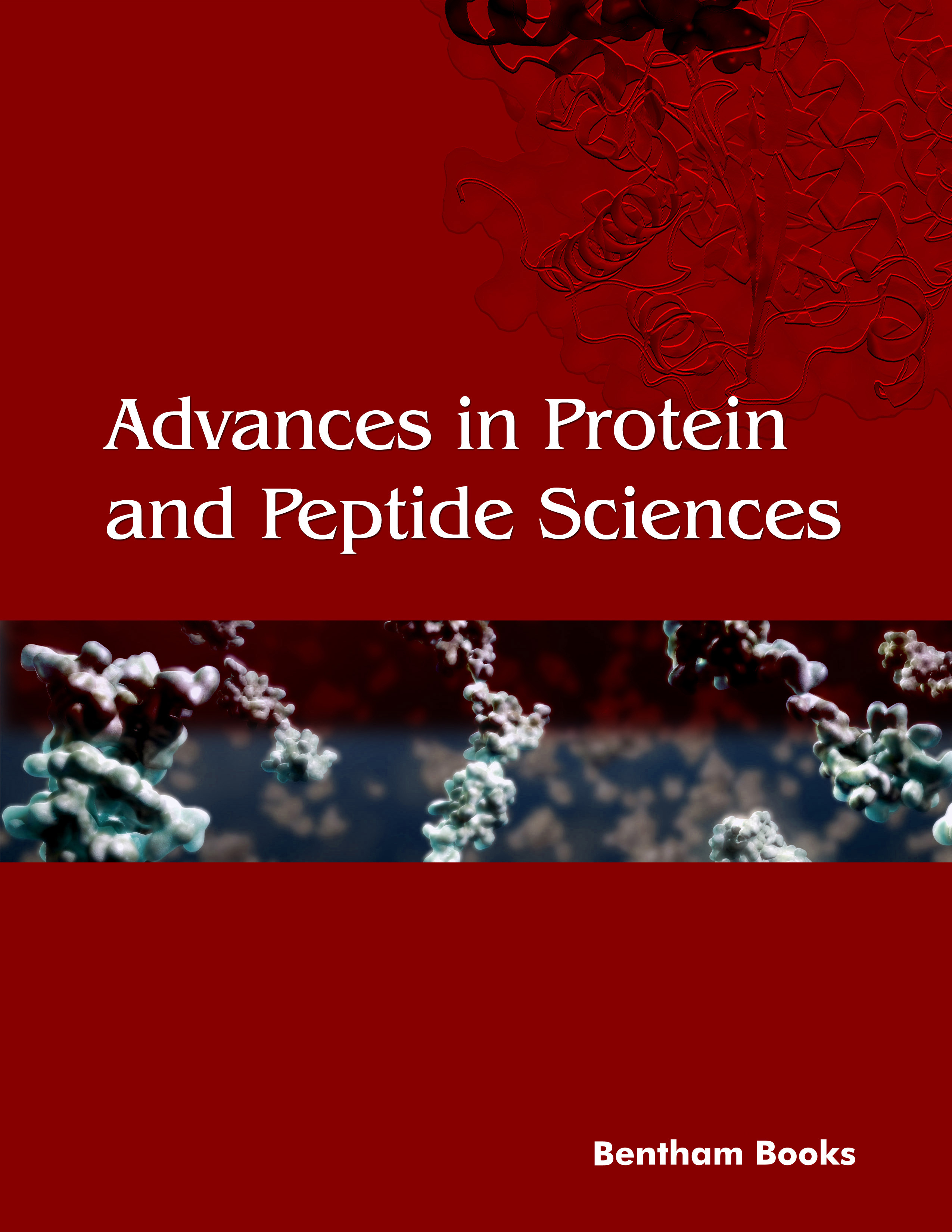 Advances in Protein and Peptide Sciences Advances in Protein and Peptide Sciences