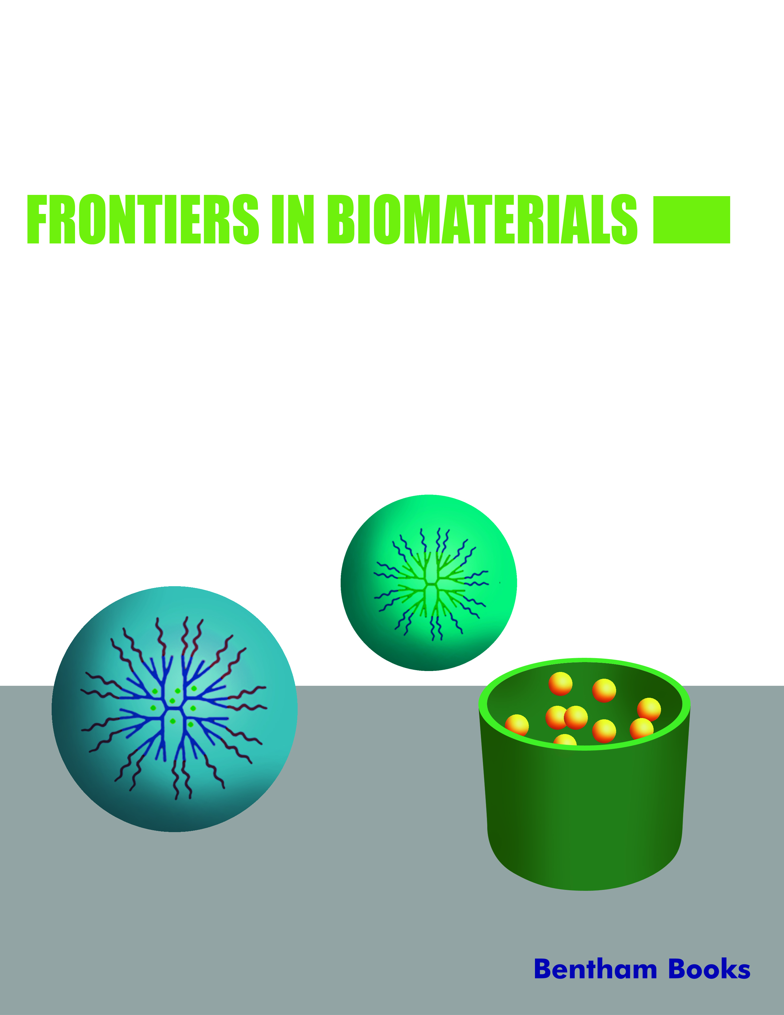 Frontiers in Biomaterials Frontiers in Biomaterials