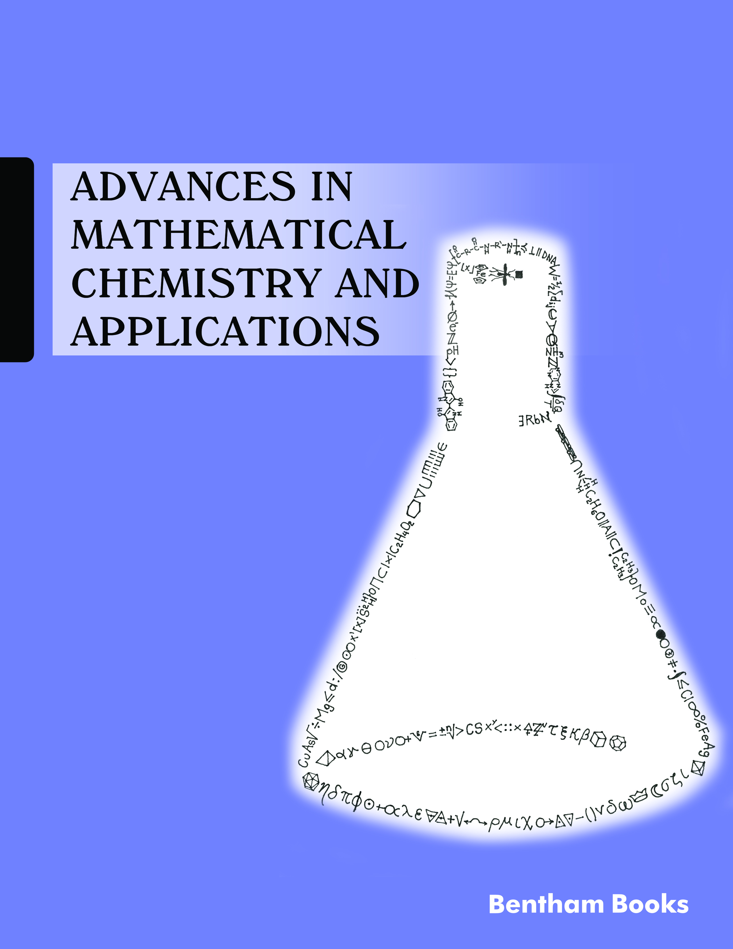 Advances in Mathematical Chemistry and Applications Advances in Mathematical Chemistry and Applications