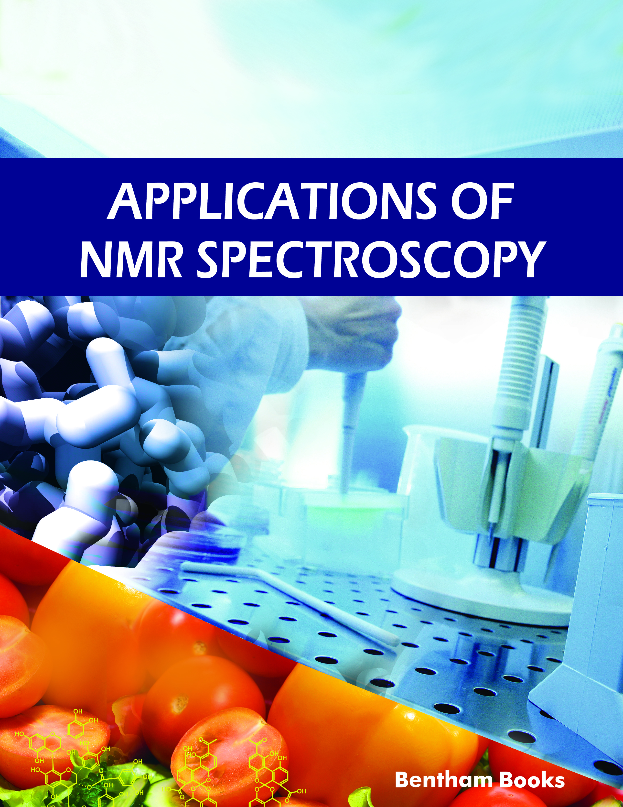 Applications of NMR Spectroscopy Applications of NMR Spectroscopy