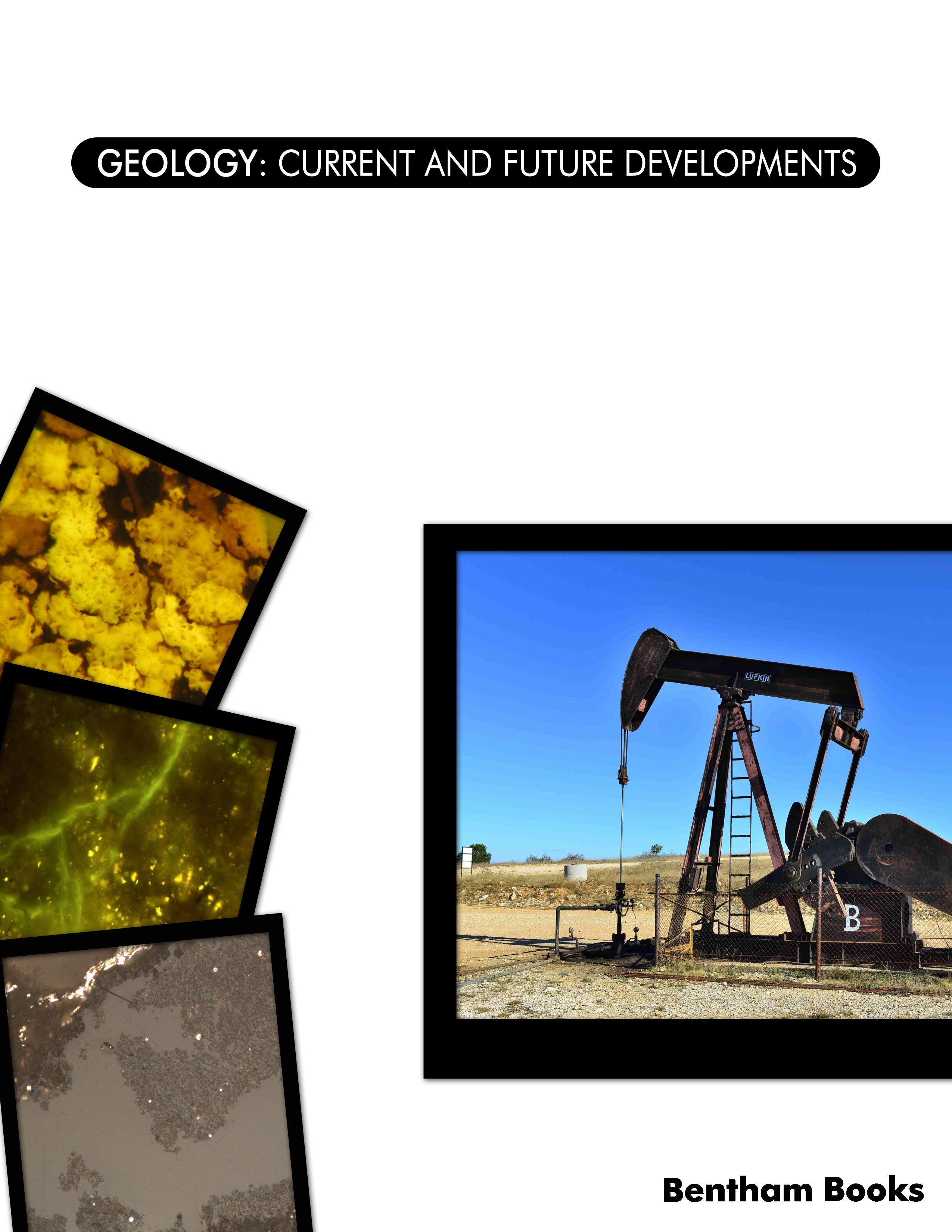 Geology: Current and Future Developments Geology: Current and Future Developments