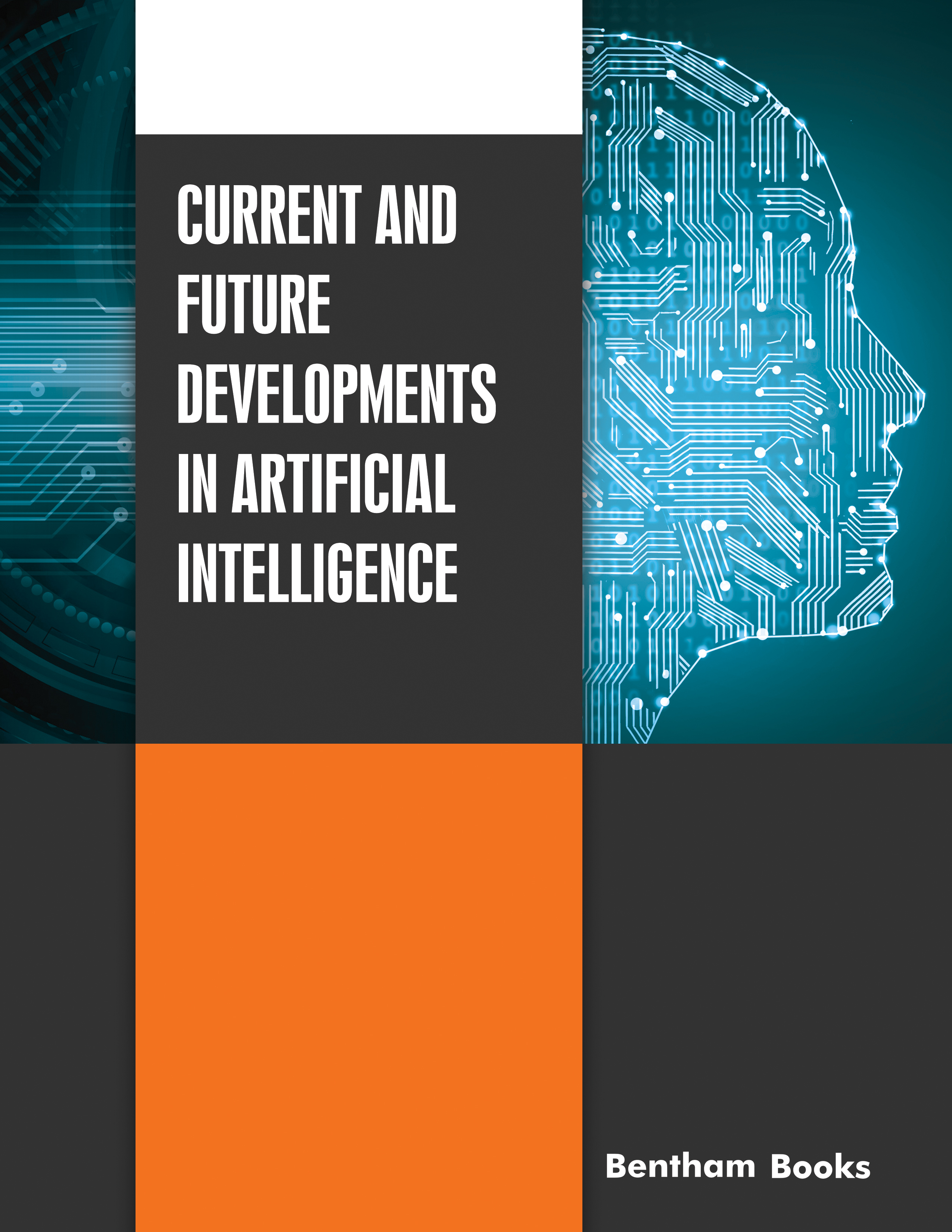 Current and Future Developments in Artificial Intelligence Current and Future Developments in Artificial Intelligence
