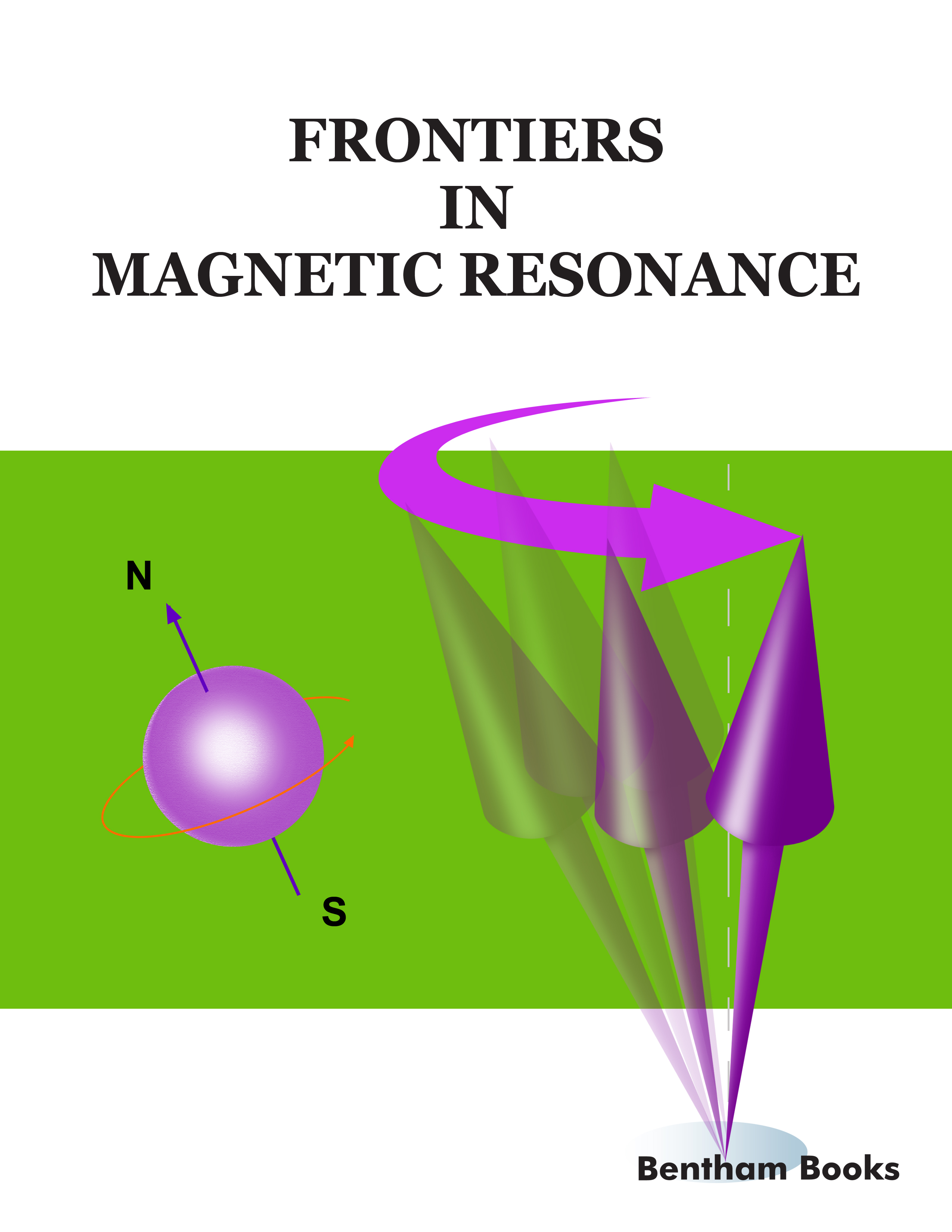 Frontiers in Magnetic Resonance Frontiers in Magnetic Resonance