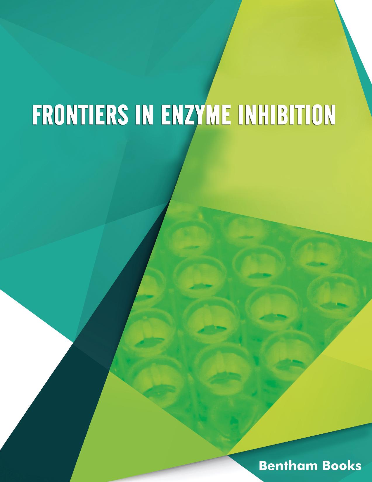 Frontiers in Enzyme Inhibition Frontiers in Enzyme Inhibition