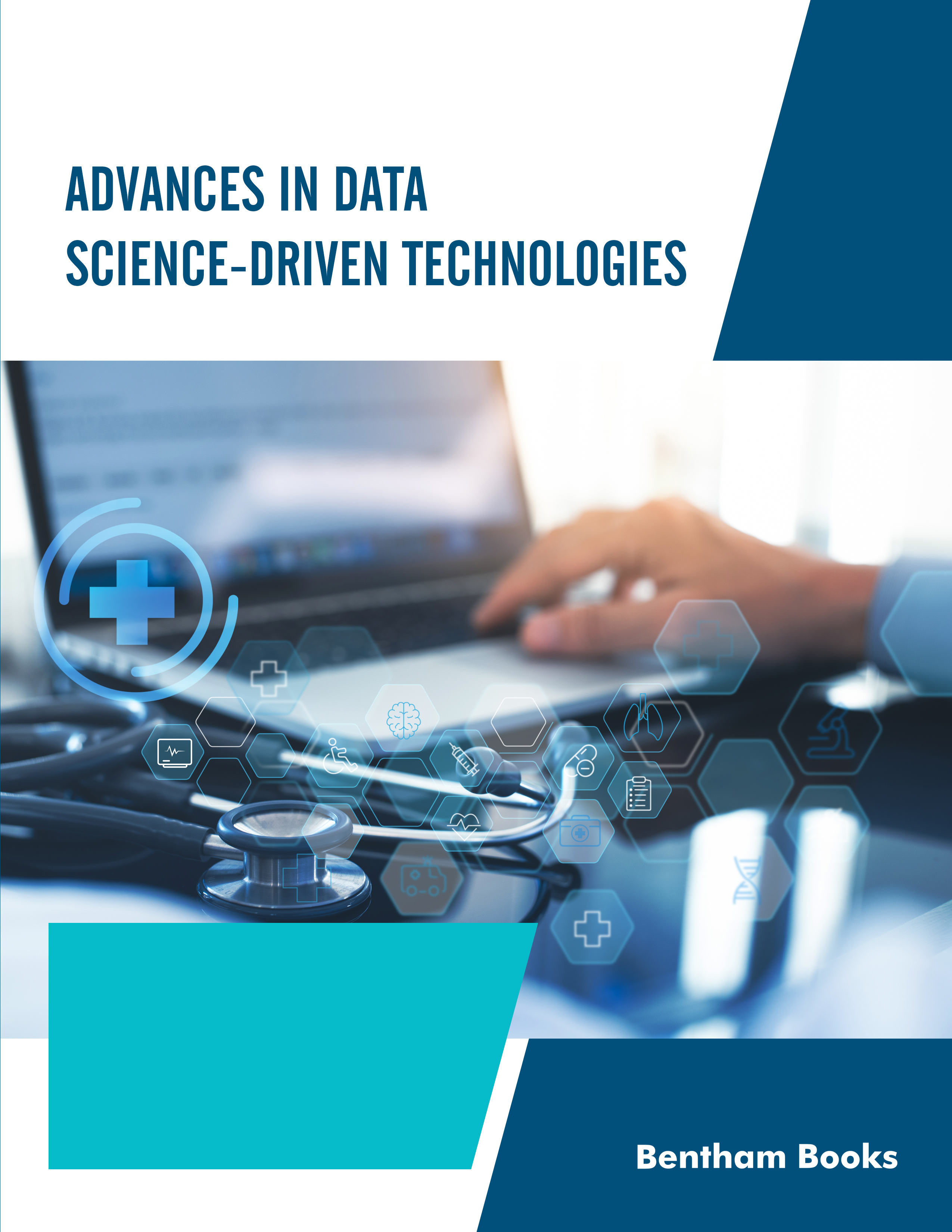 Advances in Data Science-Driven Technologies Advances in Data Science-Driven Technologies