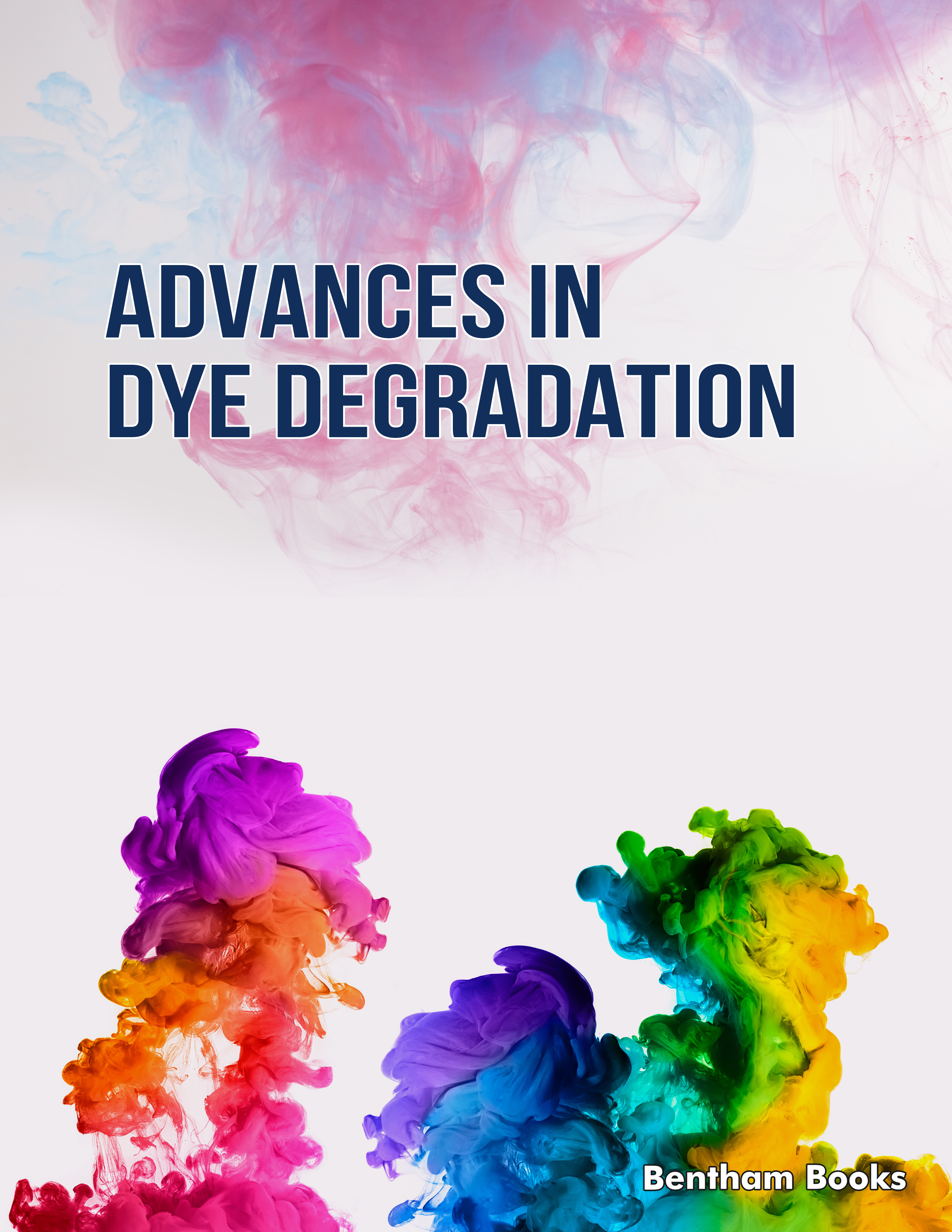 Advances in Dye Degradation Advances in Dye Degradation