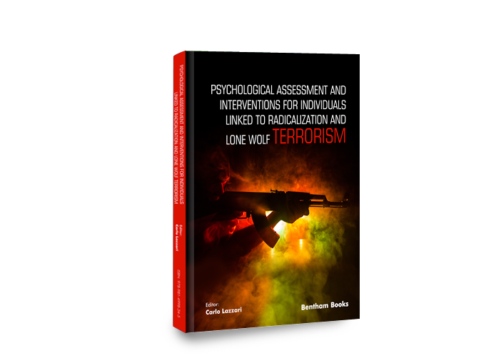 Psychological Assessment and Interventions for Individuals Linked to Radicalization and Lone Wolf Terrorism