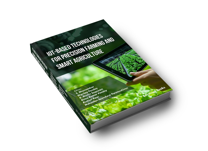 IoT-Based Technologies for Precision Farming and Smart Agriculture (Volume 1)